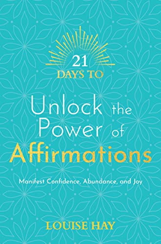 Penguin Random House 21 Days to Unlock the Power of Affirmations: Manifest Confidence, Abundance, and Joy