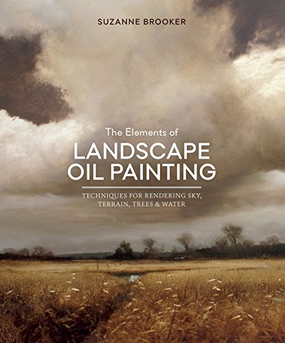 Penguin Random House The Elements of Landscape Oil Painting: Techniques for Rendering Sky, Terrain, Trees, and Water
