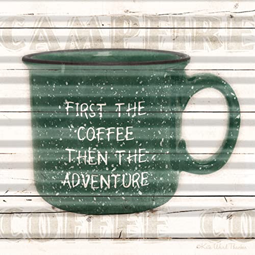 Great Finds First The Coffee Then The Adventure, 9.25-inch Height