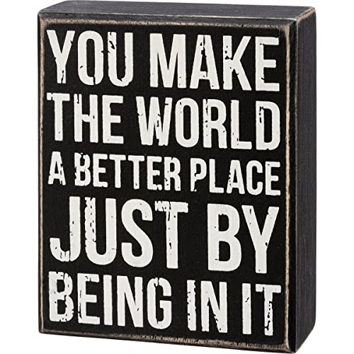 Primitives By Kathy 113294 You Make the World a Better Place Box Sign, 5-inch Square