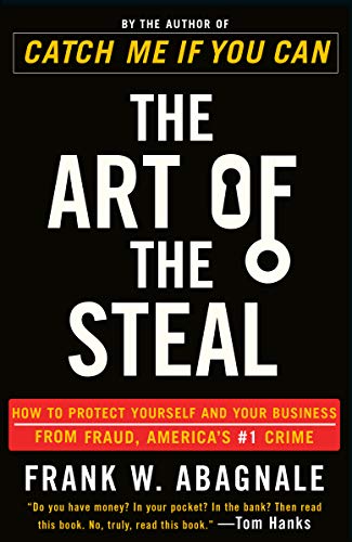Penguin Random House The Art of the Steal: How to Protect Yourself and Your Business from Fraud, America&