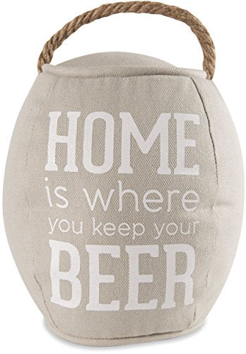 Pavilion Gift Company Home is Where You Keep Your Beer Door Stopper