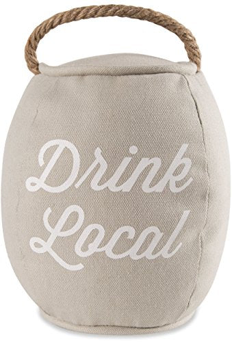 Pavilion Gift Company Drink Local Door Stopper
