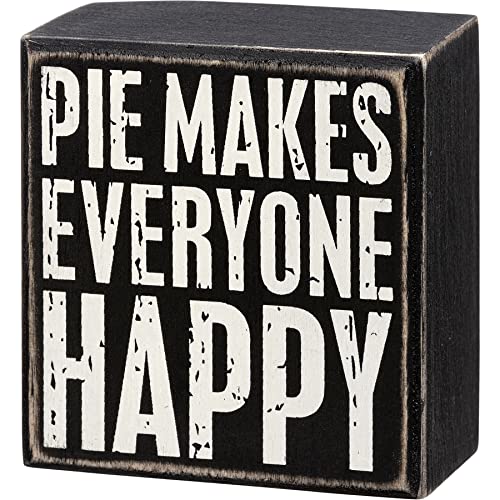 Primitives By Kathy 113239 Pie Makes Everyone Happy Box Sign, 3.25-inch Width