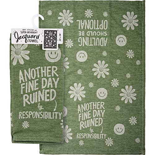 Primitives by Kathy 112294 Kitchen Towel Fine Day Ruined by Responsibility,28-inch