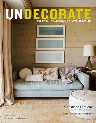 Penguin Random House Undecorate: The No-Rules Approach to Interior Design