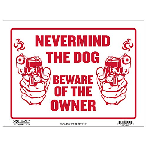 BAZIC 12" X 16" Never Mind The Dog Beware of Owner Sign, Warning Home Store Plastic Signs, Wall Door Border, Waterproof Indoor Outdoor Signage, 1-Pack