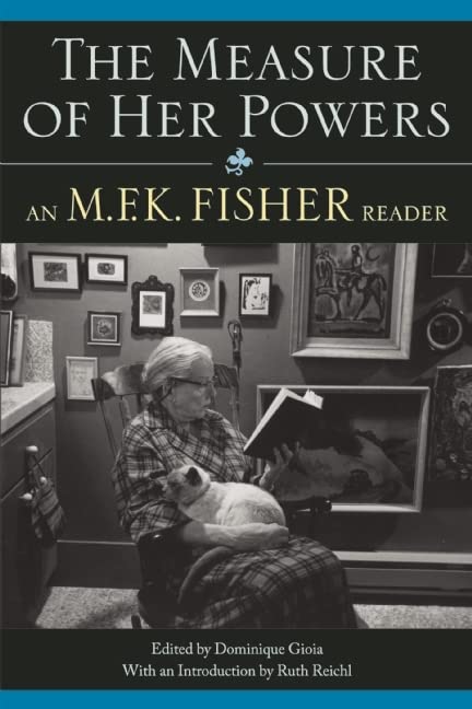 Penguin Random House The Measure of Her Powers: An M.F.K. Fisher Reader