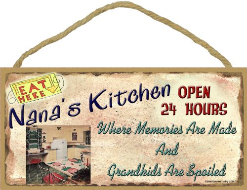 Blackwater Trading Nana's Kitchen Where Grandkids are Spoiled 5"x10" Grandmother Sign Plaque