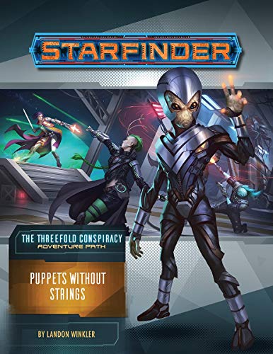 Paizo Starfinder Adventure Path #30: Puppets Without Strings (The Threefold Conspiracy 6 of 6)