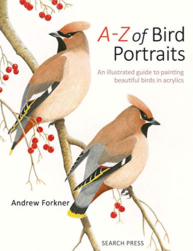 Penguin Random House A-Z of Bird Portraits: An illustrated guide to painting beautiful birds