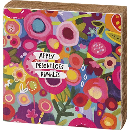 Primitives by Kathy Apply Relentless Kindness Home D√©cor Sign