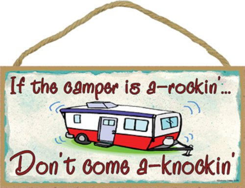 Blackwater Trading If The Camper is a Rockin Don't Come Knockin Pull Travel Trailer Sign Wall Plaque 5"x10"