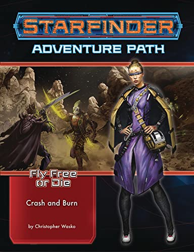 Paizo Starfinder Adventure Path #38: Crash & Burn (Fly Free or Die 5 of 6)