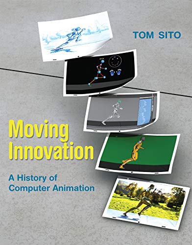 Penguin Random House Moving Innovation: A History of Computer Animation (The MIT Press)