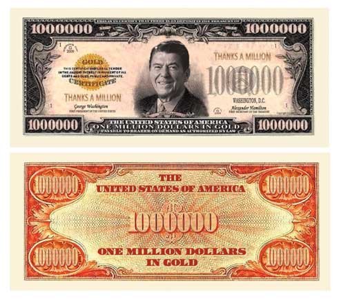 American Art Classics Pack of 10 Bills - Thanks A Million (Ronald Reagan) Dollar Bill - Patterned After The Woodrow Wilson $100,000.00 Banknote