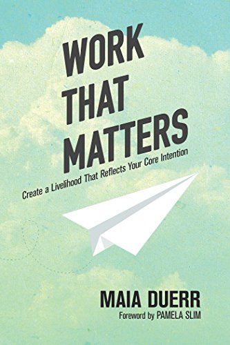 Penguin Random House Work That Matters: Create a Livelihood That Reflects Your Core Intention