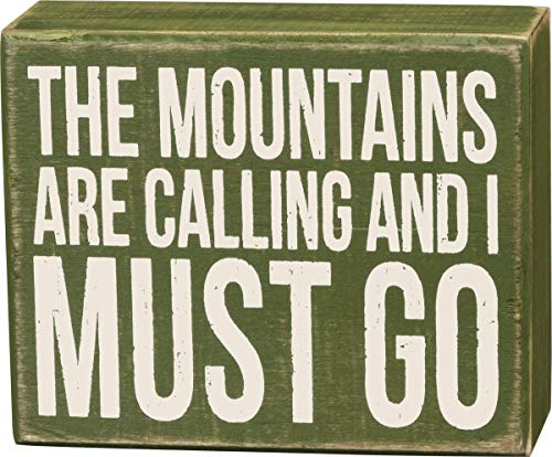 Primitives By Kathy 1 X Distressed Box Sign- For Lake or Cabin- 5" x 4" "The Mountains Are Calling And I Must Go""