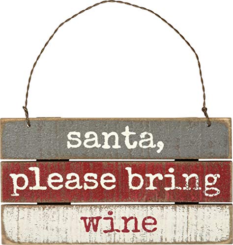 Primitives by Kathy Santa Please Bring Wine Wood Ornament