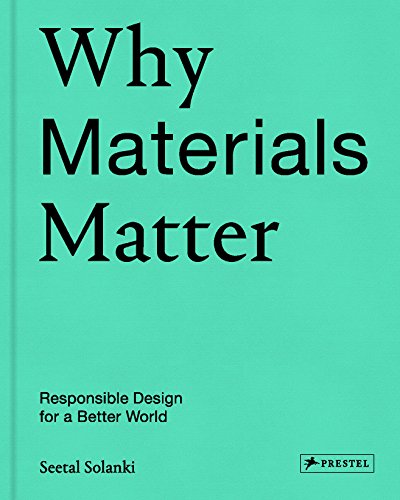 Penguin Random House Why Materials Matter: Responsible Design for a Better World