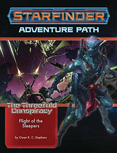 Paizo Starfinder Adventure Path: Flight of The Sleepers (The Threefold Conspiracy 2 of 6) (Starfinder Adventure Path: The Threefold Conspiracy)