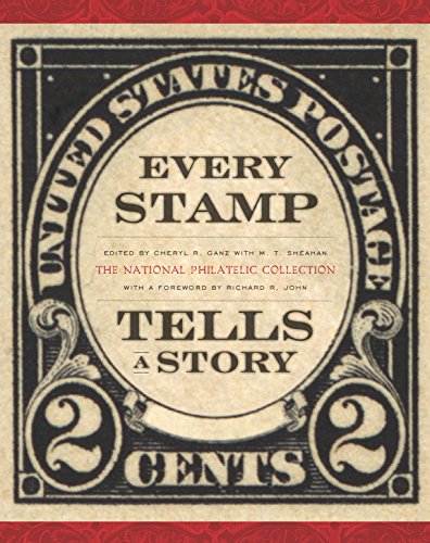 Penguin Random House Every Stamp Tells a Story: The National Philatelic Collection (Smithsonian Contribution to Knowledge)