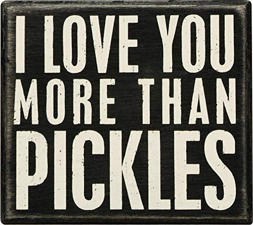 Primitives by Kathy Classic Box Sign, More Pickles