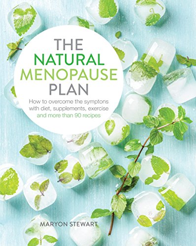 Penguin Random House The Natural Menopause Plan: Over the Symptoms with Diet, Supplements, Exercise and More Than 90 Recipes