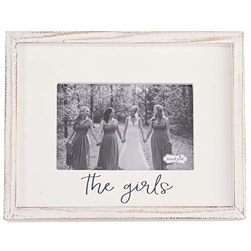 Mud Pie Home Wedding Photo Frame,7 1/2" x 9 1/2" for 4" x 6" ,The Girls