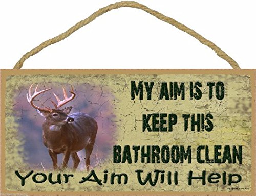Blackwater Trading 5" x 10" Wooden Sign Plaque My Aim it to Keep This Bathroom Clean You Aim Will Help Deer Buck