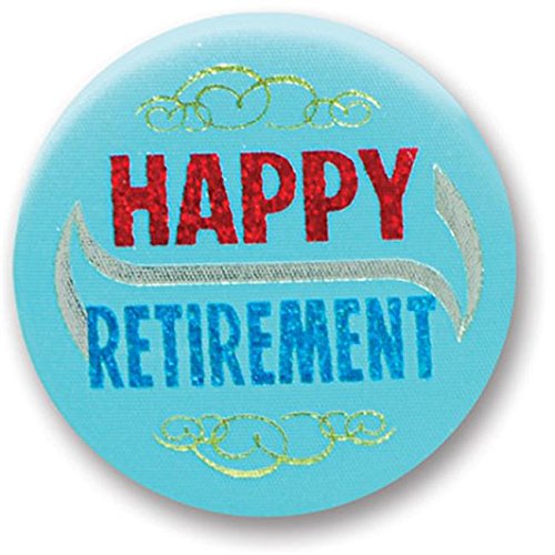 Beistle Happy Retirement Satin Button