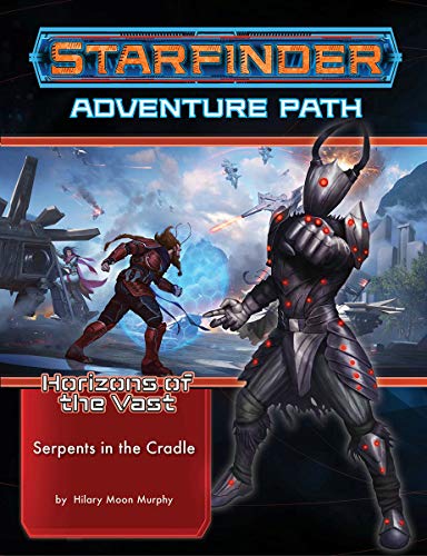 Paizo Starfinder Adventure Path: Serpents in The Cradle (Horizons of The Vast 2 of 6)