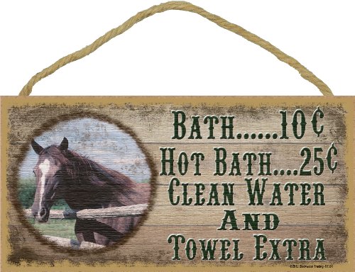 Blackwater Trading Western Horse Bath 10 Cent Clean Water Towel Extra Sign Plaque Bath Decor 5"X10"