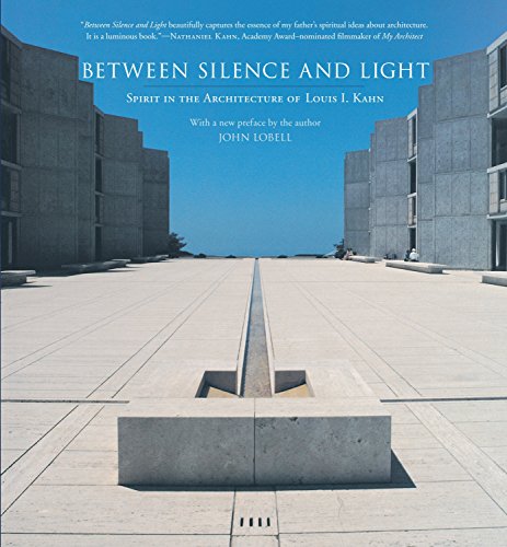 Penguin Random House Between Silence and Light: Spirit in the Architecture of Louis I. Kahn