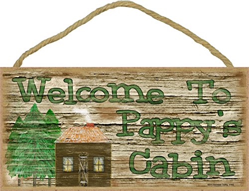 Blackwater Trading Welcome to Pappy's Cabin 5"x10" Rustic Grandfather Sign Plaque