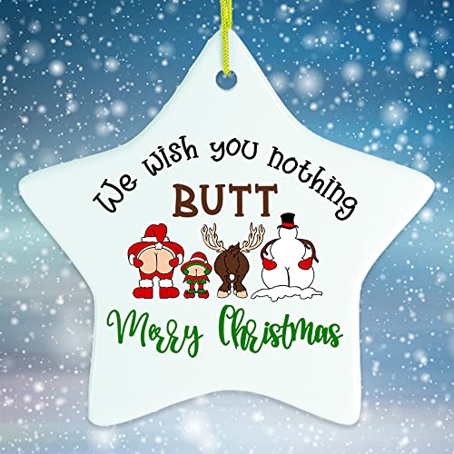 OrnamentallyYou Funny Humor Themed Christmas Ornaments (We Wish You Nothing Butt a Merry Christmas Funny Ornament (Star))