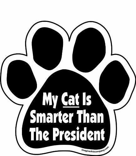 Imagine This Company My Cat is Smarter Than The President Paw Car Magnet, 5-1/2-Inch by 5-1/2-Inch