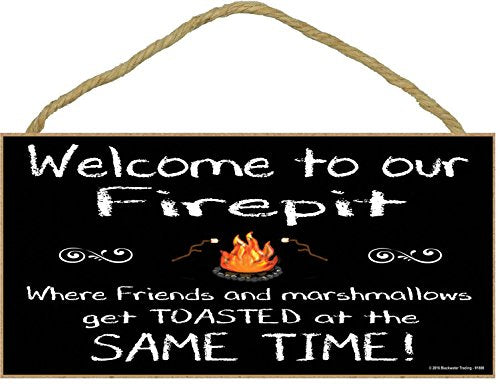 Blackwater Trading Black Welcome to Our Firepit Where Friends & Marshmallows Get Toasted at The Same Time Camping Sign Plaque 5"X10"