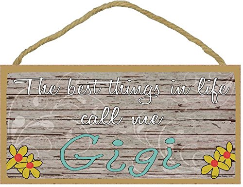 Blackwater Trading The Best Things in Life Call Me Gigi Sign Plaque 5X10