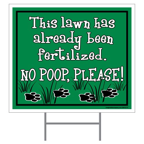 Imagine This Company Already Fertilized Yard Sign