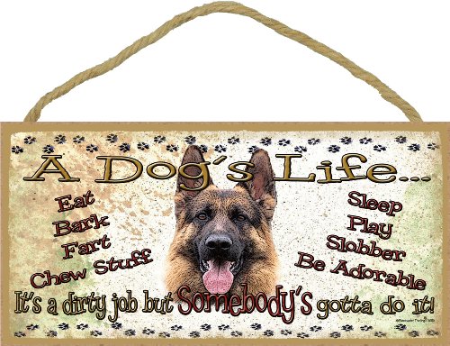 Blackwater Trading German Shepherd a Dog's Life It's a Dirty Job Pet Dog Sign Plaque 5"x10" Funny