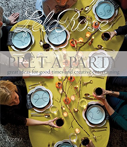 Penguin Random House Pret-a-Party: Great Ideas for Good Times and Creative Entertaining