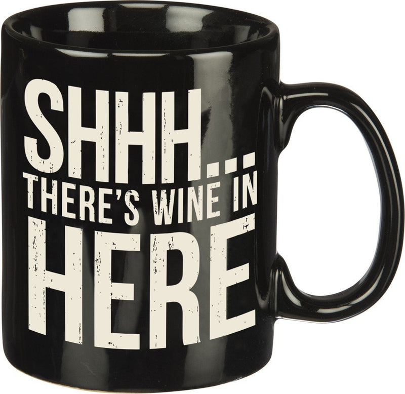 Shhh...wine in Here Coffee Mug By Primitives By Kathy