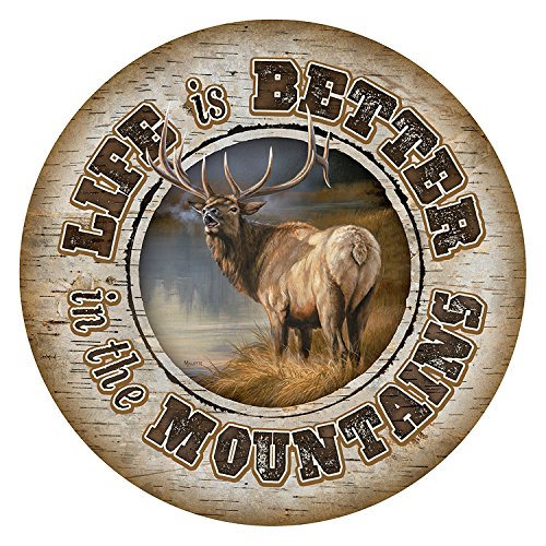 Wild Wings(MN) Life is Better - Elk 21" Round Wood Sign by Rosemary Millette