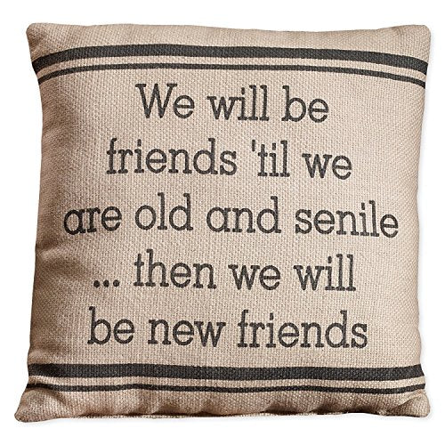 Country House Collection Primitive Sentimental Cotton 8" x 8" Throw Pillow (Friends 'Til We Are Old)