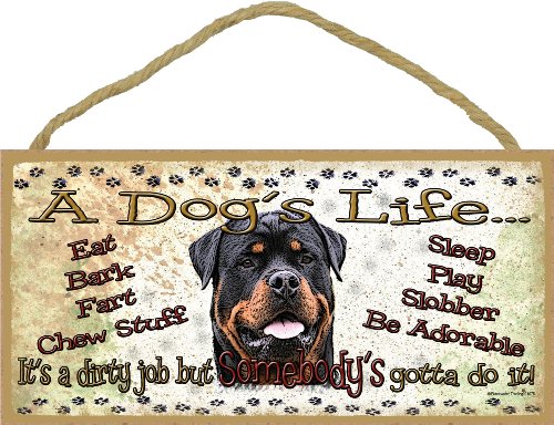Blackwater Trading Rottweiler A Dog's Life It's A Dirty Job Pet Dog Sign Plaque 5"x10" Funny
