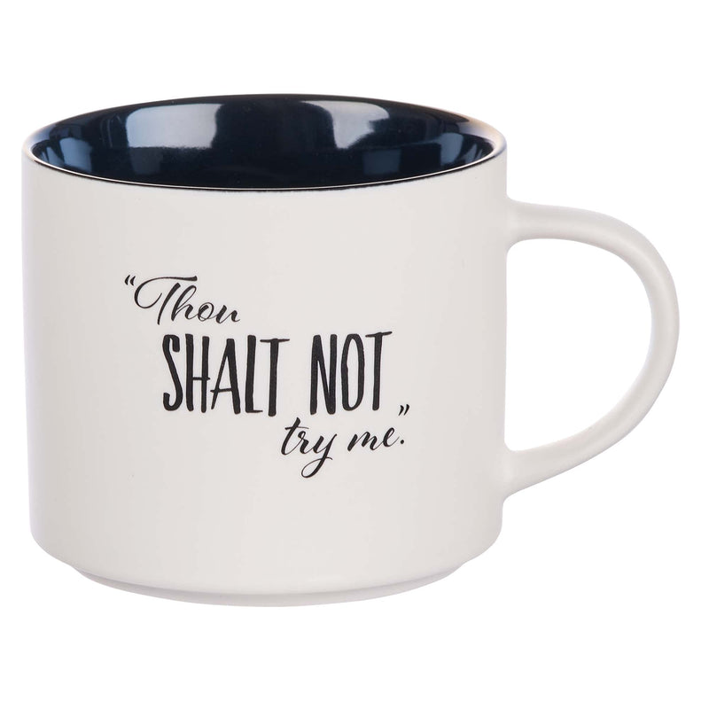 Bless Your Soul Novelty Mug, Thou Shalt Not Try Me, Microwave/Dishwasher Safe, 18oz, White Ceramic