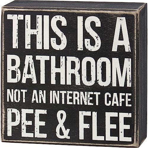 Primitives by Kathy Bathroom, Not Internet Café Pee & Flee Home Décor Sign, Black, White