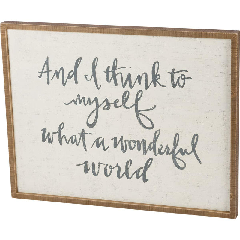 Primitives by Kathy Inset Box Sign Think To Myself Wonderful World