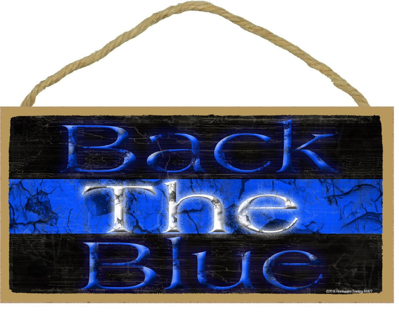Blackwater Trading Back The Blue Thin Blue Line Police Cop First Responder Distressed Sign 5"X10"